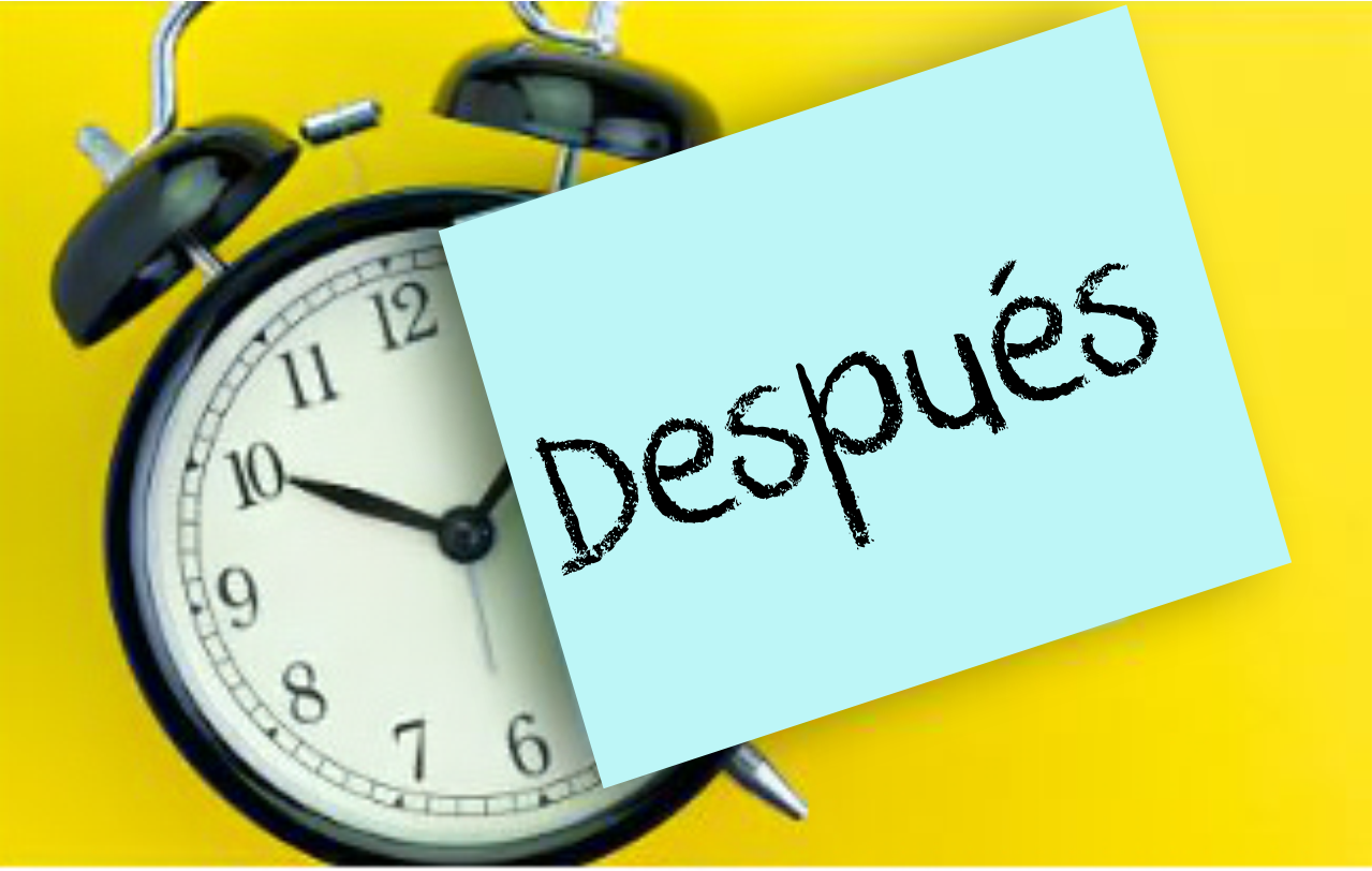 Lo hago después…